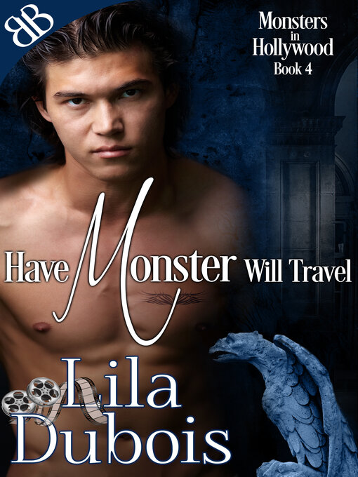 Title details for Have Monster Will Travel by Lila Dubois - Available